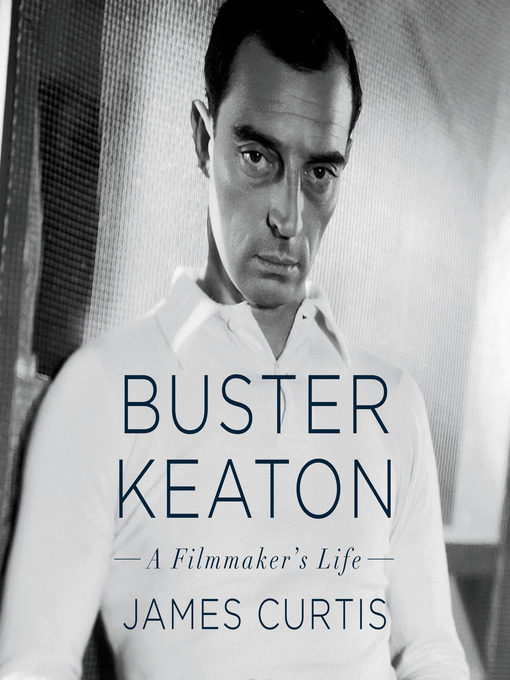 Title details for Buster Keaton by James Curtis - Available